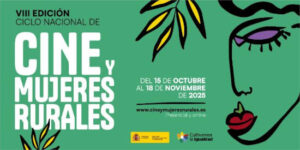 8ª edición del Ciclo Nacional de Cine y Mujeres Rurales