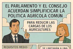 Acuerdo en la UE para simplificar la actual PAC: ¿qué se ha acordado?