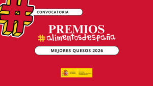 Convocado el premio Alimentos de España a los mejores quesos 2026